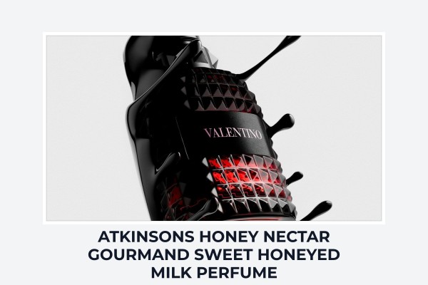 Atkinsons Honey Nectar gourmand sweet honeyed milk perfume