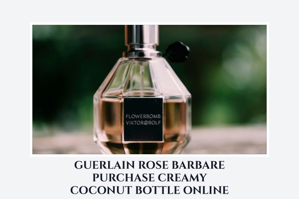 Guerlain Rose Barbare purchase creamy coconut bottle online