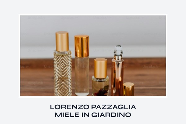 Lorenzo Pazzaglia - Miele in Giardino