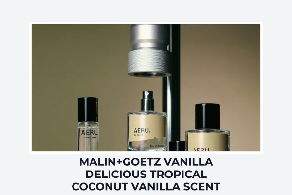 Malin+Goetz Vanilla delicious tropical coconut vanilla scent
