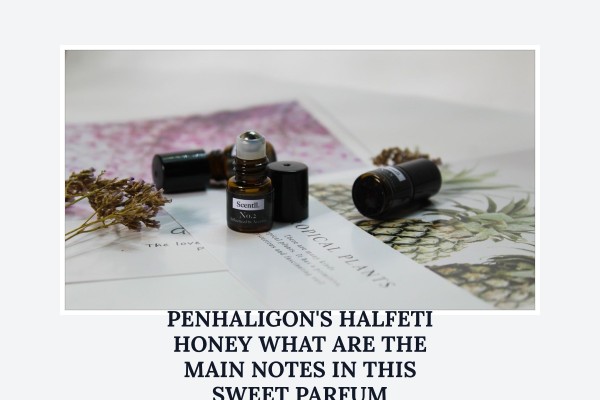 Penhaligon's Halfeti Honey what are the main notes in this sweet parfum