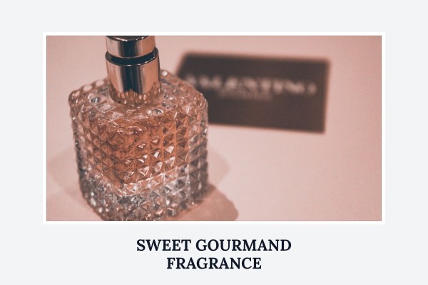sweet gourmand fragrance