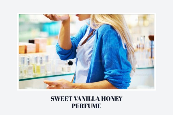 sweet vanilla honey perfume